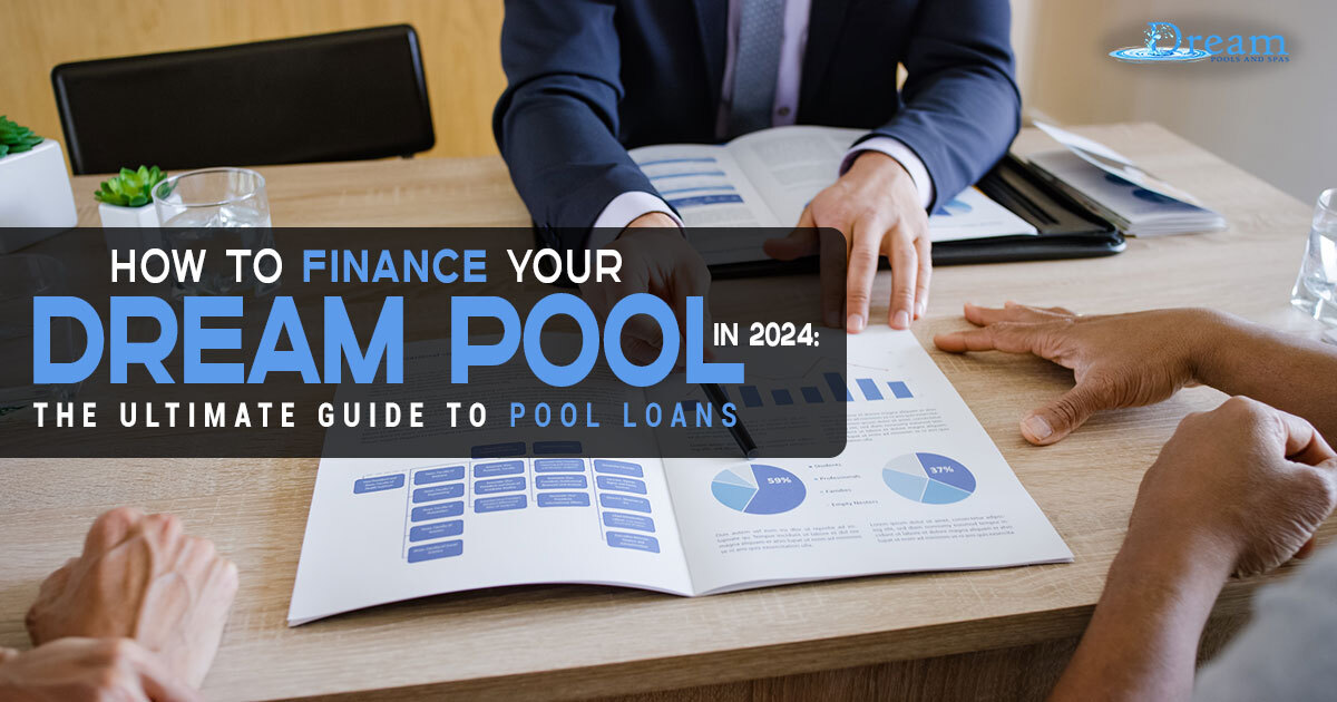 How To Finance Your Dream Pool In 2024